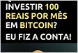 Bitcoin quanto rende investir 100 reais por mês ao longo do